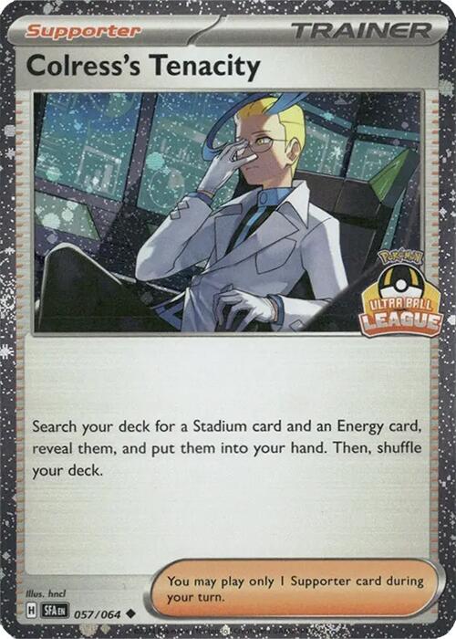 Colress's Tenacity (057/064) (Ultra Ball League) [League & Championship Cards] | Devastation Store