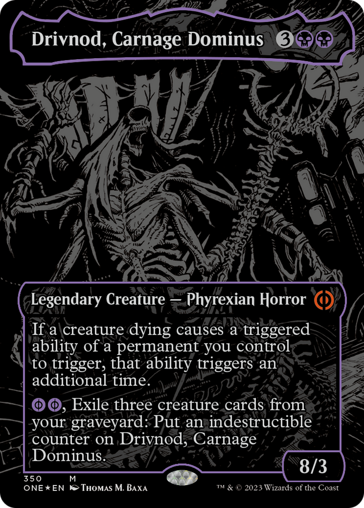 Drivnod, Carnage Dominus (Oil Slick Raised Foil) [Phyrexia: All Will Be One] | Devastation Store