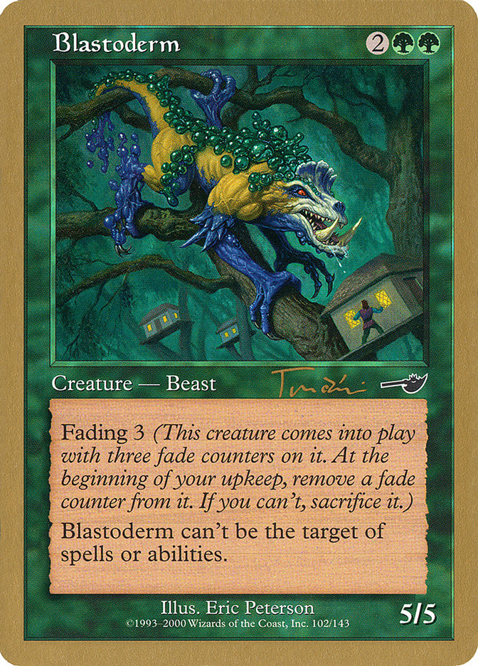 Blastoderm (Jan Tomcani) [World Championship Decks 2001] | Devastation Store