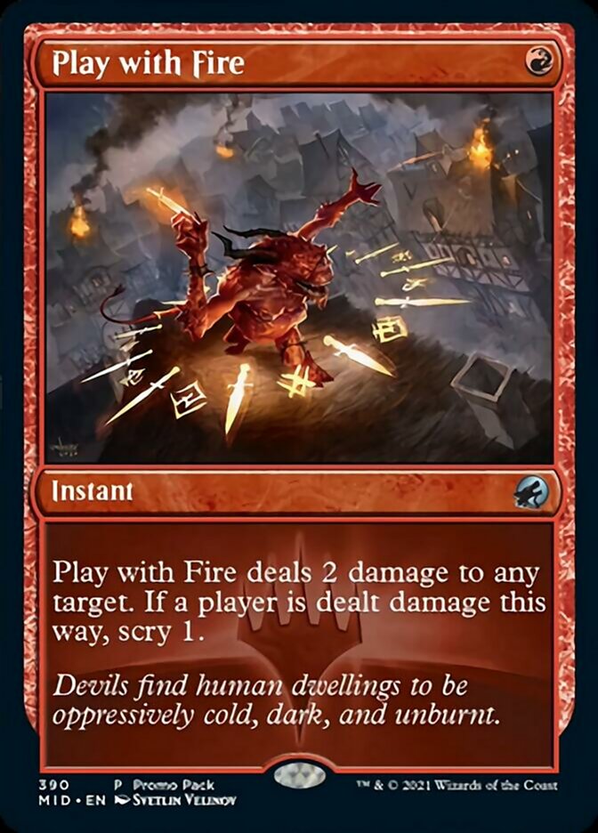 Play with Fire (Promo Pack) [Innistrad: Midnight Hunt Promo Pack] | Devastation Store