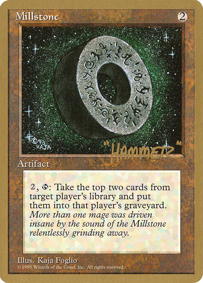 Millstone (Shawn "Hammer" Regnier) [Pro Tour Collector Set] | Devastation Store