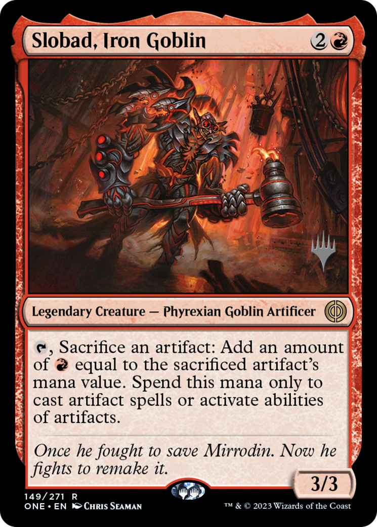 Slobad, Iron Goblin (Promo Pack) [Phyrexia: All Will Be One Promos] | Devastation Store