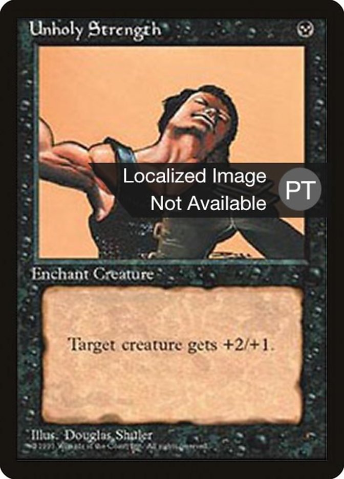 Unholy Strength [Fourth Edition (Foreign Black Border)] | Devastation Store